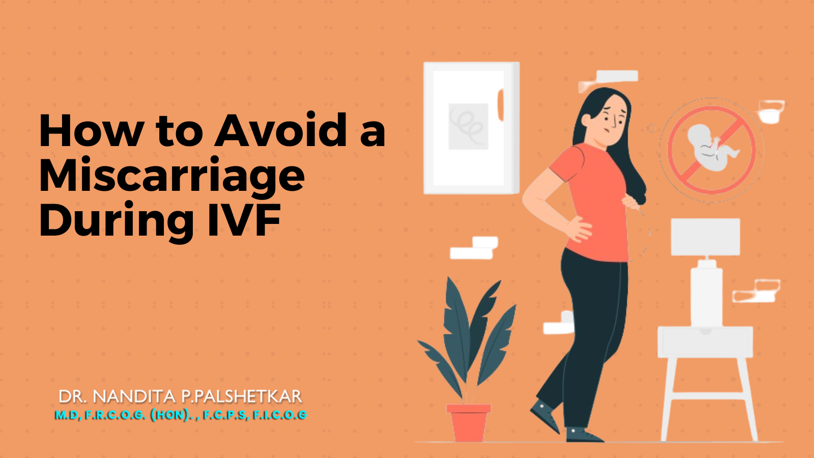 How to Avoid a Miscarriage During IVF