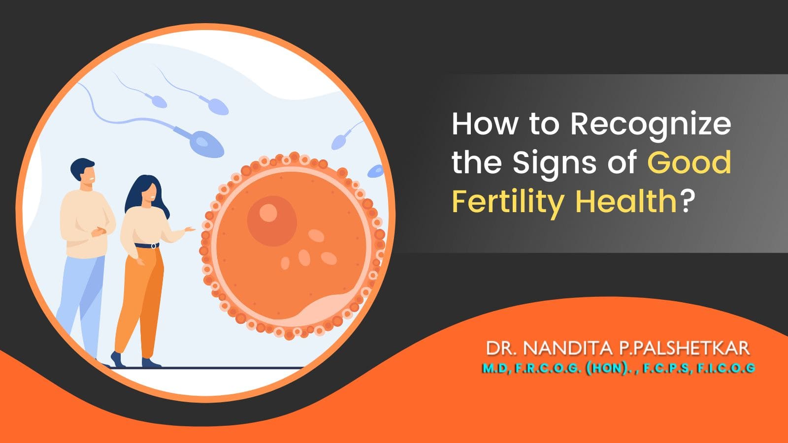 How to Recognize the Signs of Good Fertility Health?