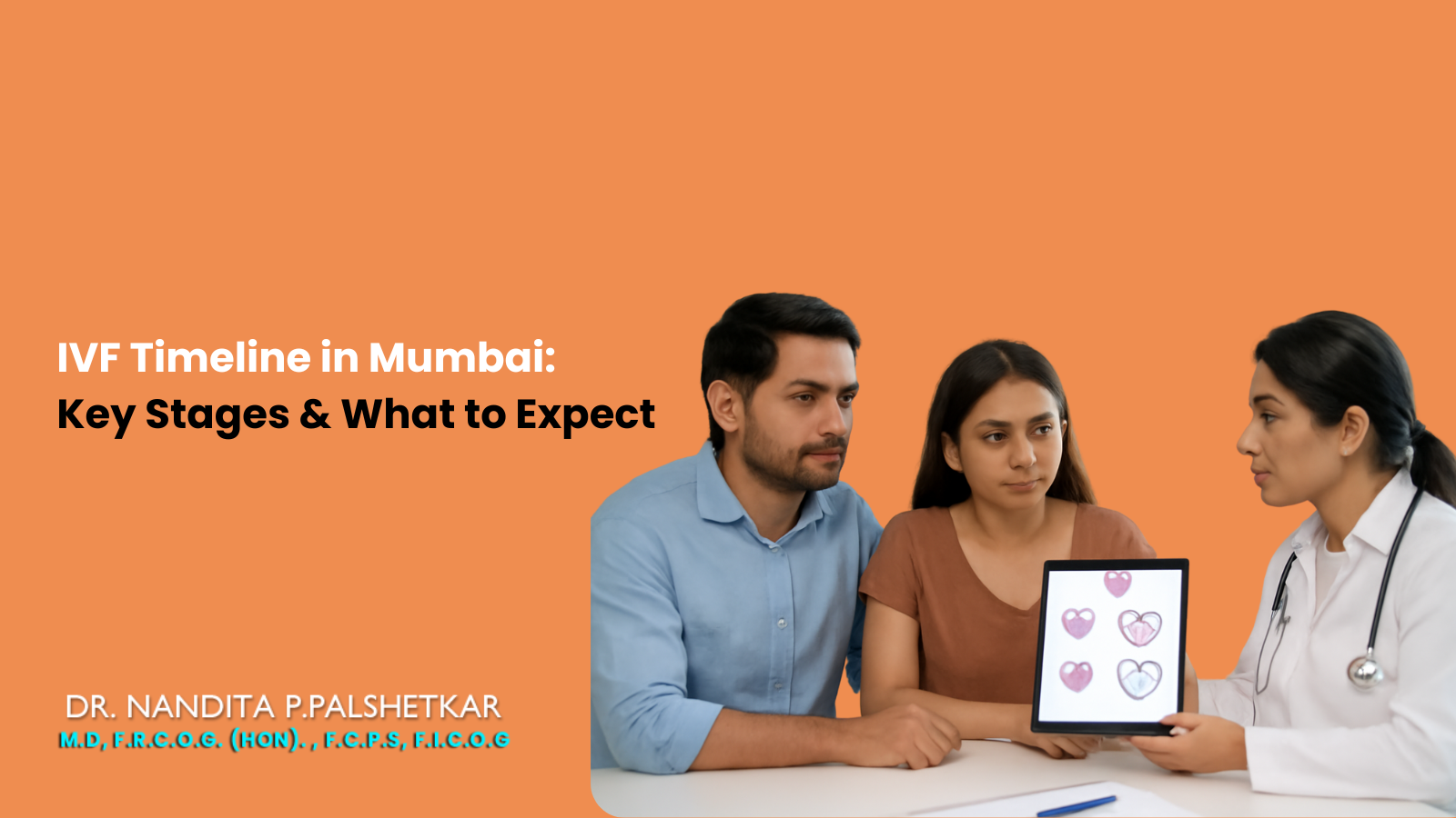 Couple consulting IVF specialist in Mumbai clinic, discussing treatment stages and duration of in vitro fertilisation.