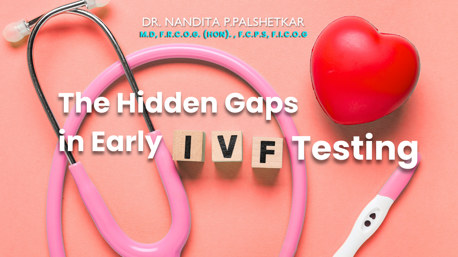 Why Many Fertility Problems Are Missed in Early IVF Evaluations