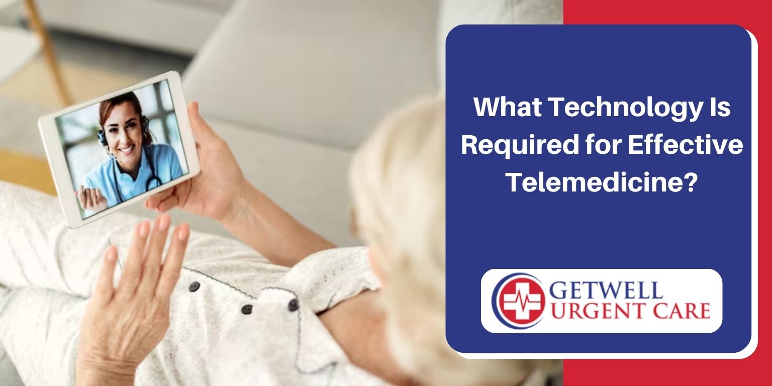 What Technology Is Required for Effective Telemedicine?