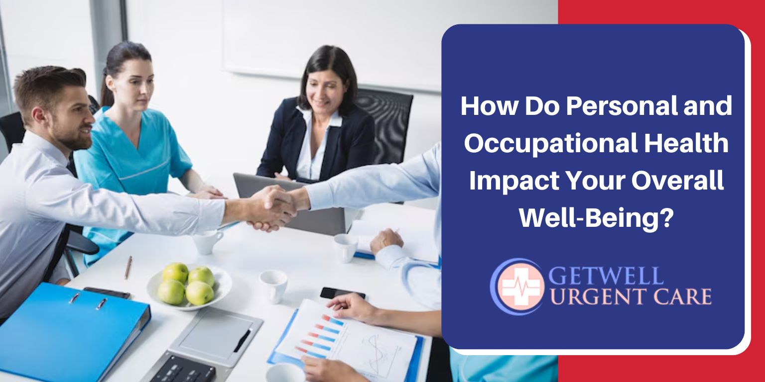 How Do Personal and Occupational Health Impact Your Overall Well-Being?