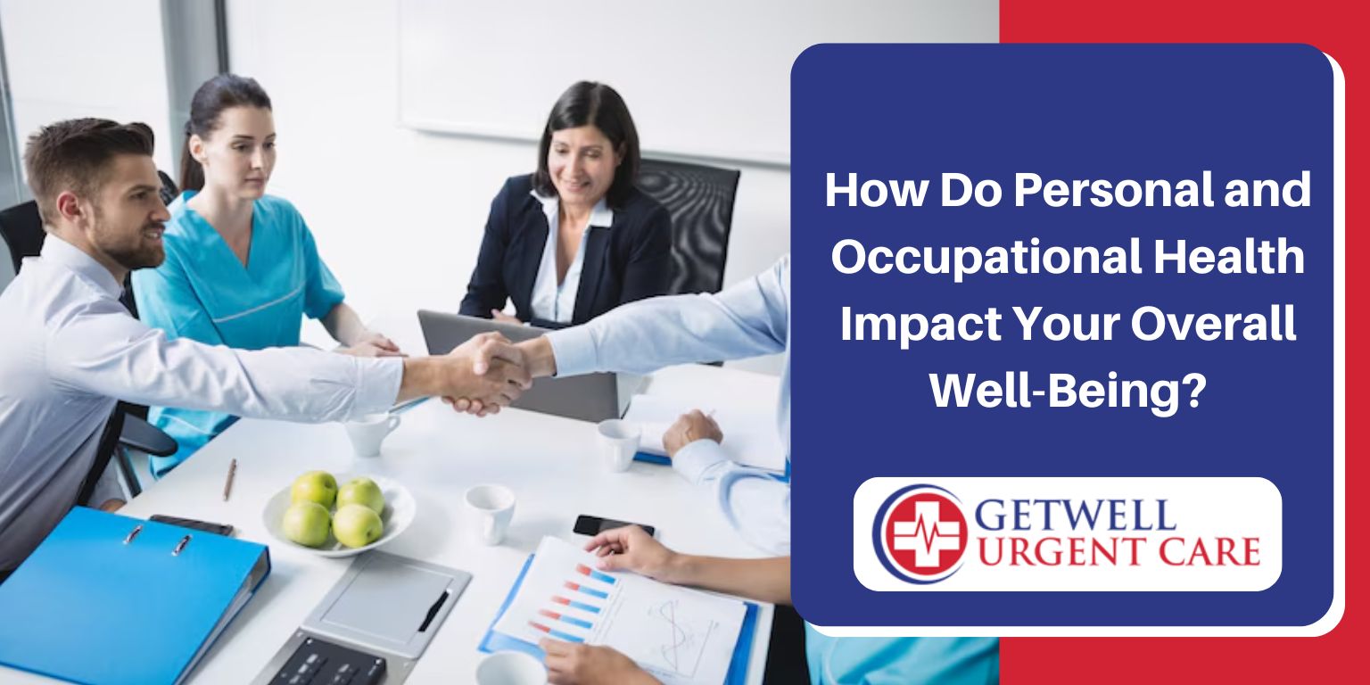 How Do Personal and Occupational Health Impact Your Overall Well-Being?