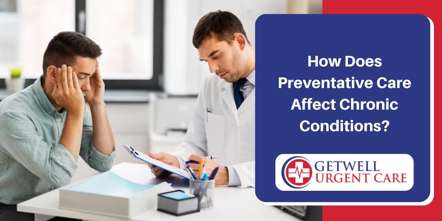 How Does Preventative Care Affect Chronic Conditions?