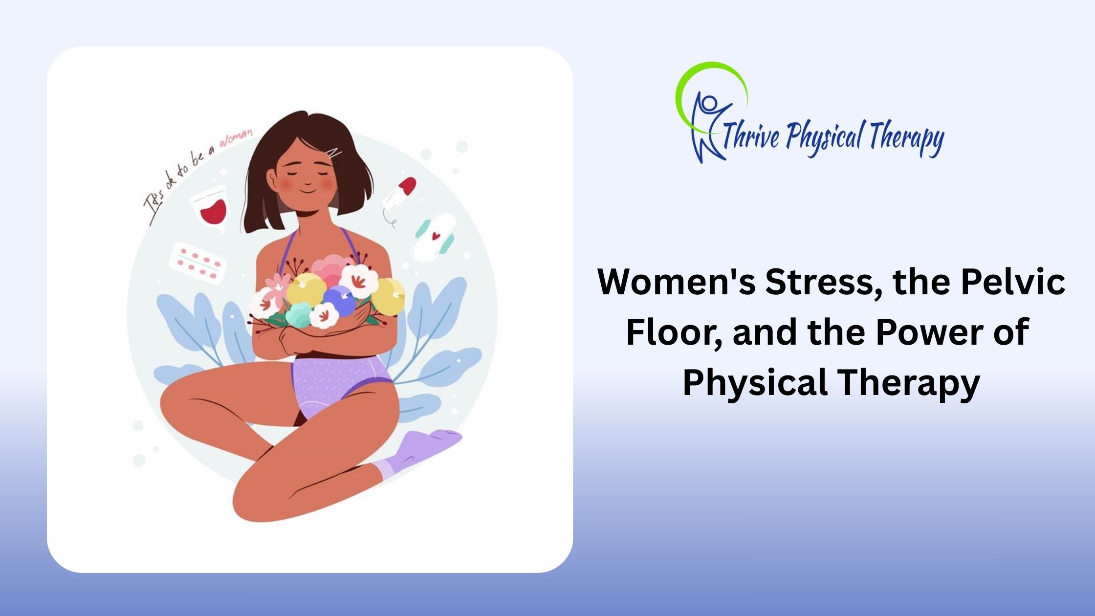 Women's Stress, the Pelvic Floor, and the Power of Physical Therapy