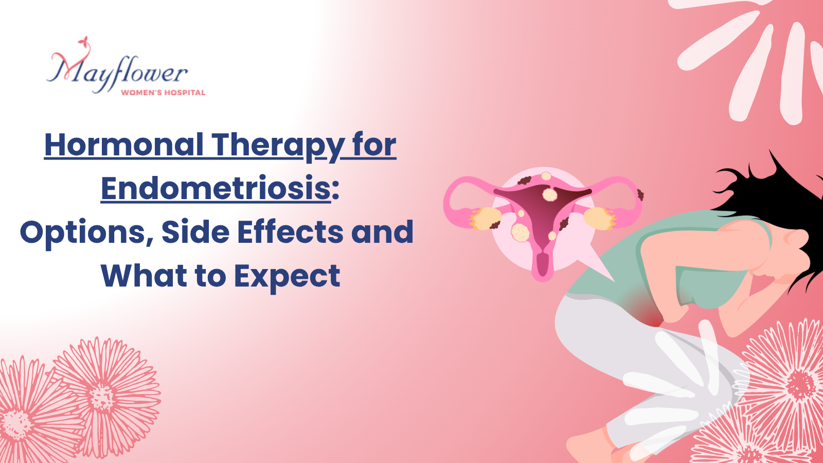 Hormonal Therapy For Endometriosis: Options, Side Effects And What To Expect
