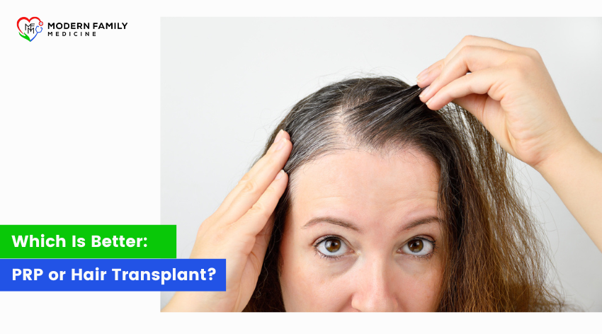 Which Is Better: PRP or Hair Transplant?
