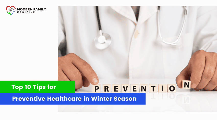 Top 10 Tips for Preventive Healthcare in Winter Season