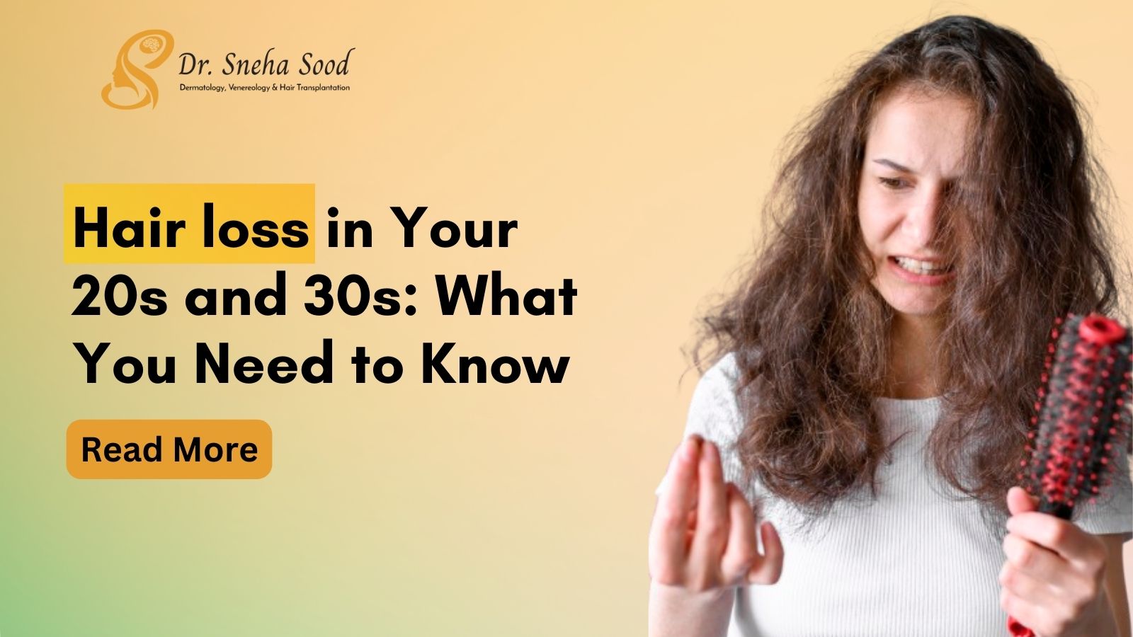 Hair Loss in 20s and 30s: What You Need to Know