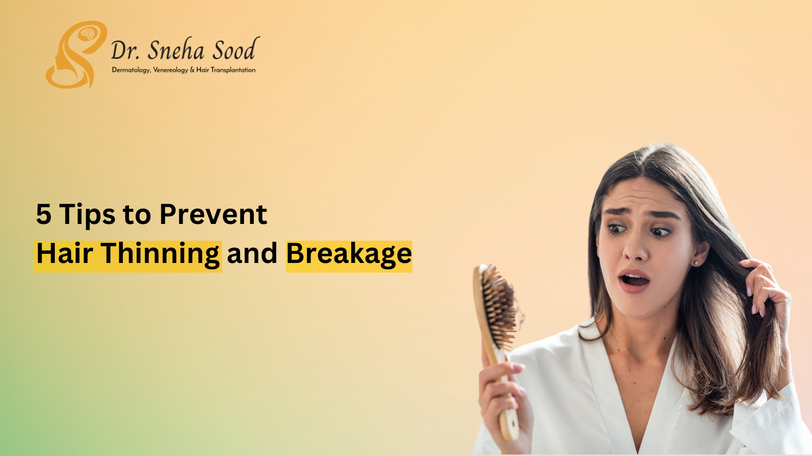 5 Tips to Prevent Hair Thinning and Breakage