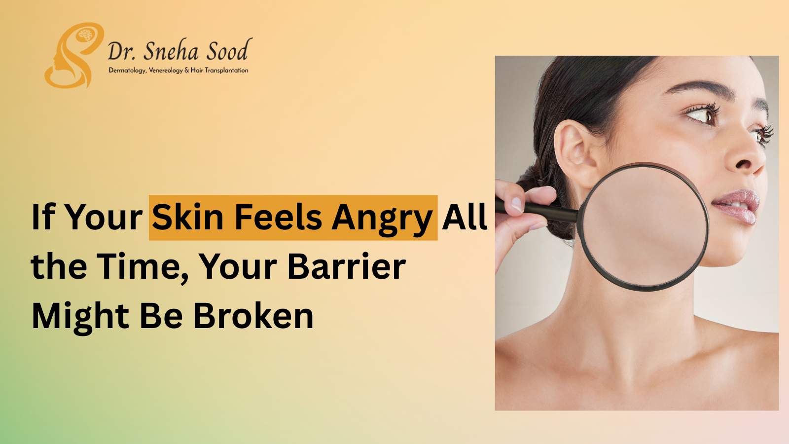 If Your Skin Feels Angry All the Time, Your Barrier Might Be Broken