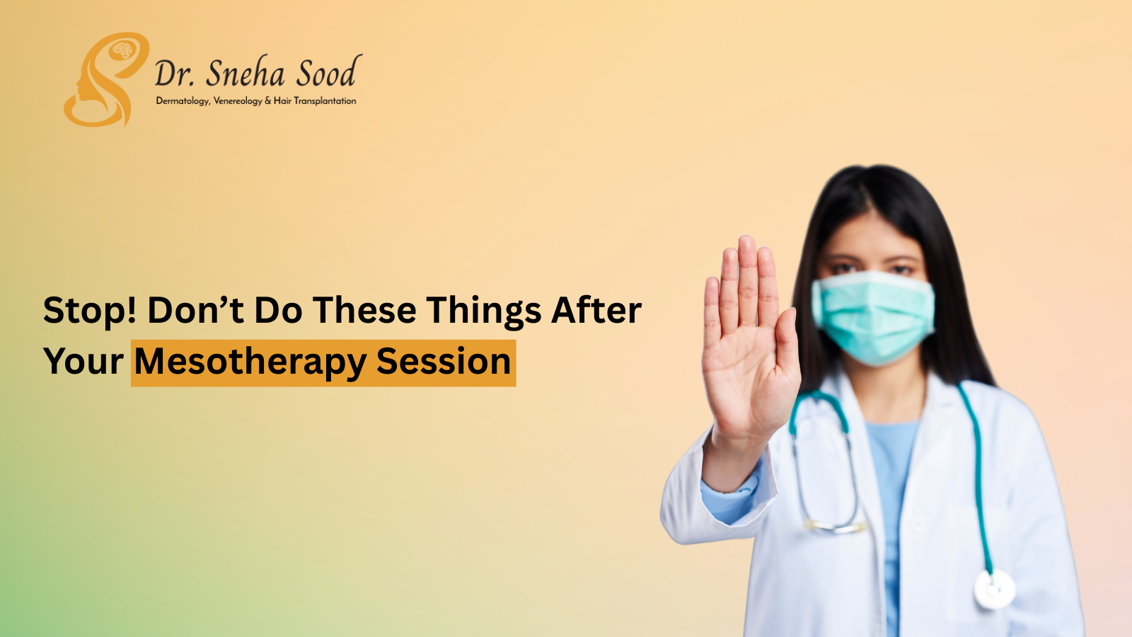 Stop! Don’t Do These Things After Your Mesotherapy Session