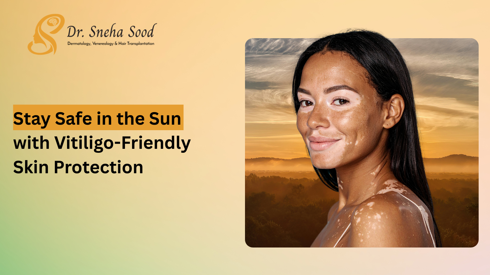 How to Protect Vitiligo-Affected Skin From Sun Damage