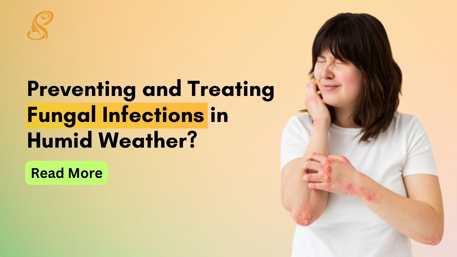 Preventing and treating fungal infections in humid weather