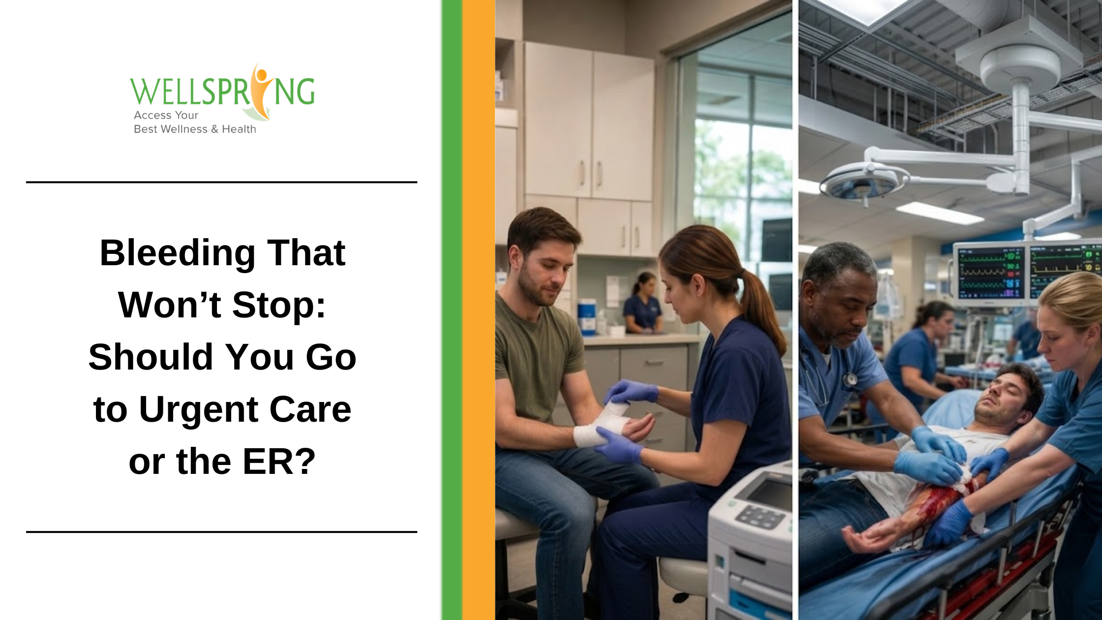 Bleeding That Won’t Stop: Should You Go to Urgent Care or the ER?