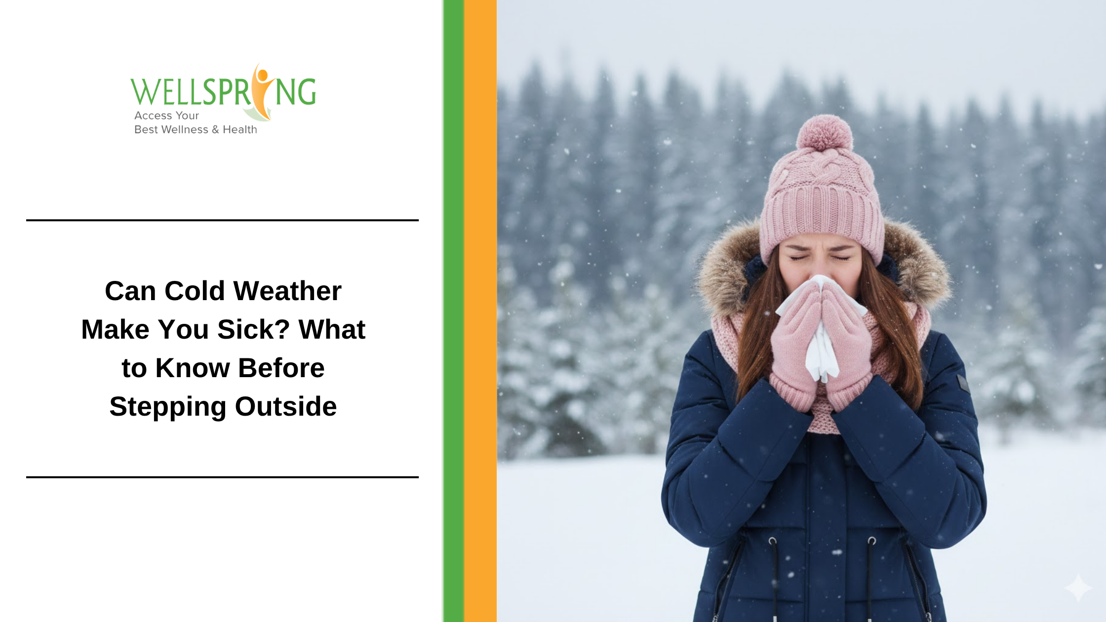 Can Cold Weather Make You Sick? What to Know Before Stepping Outside