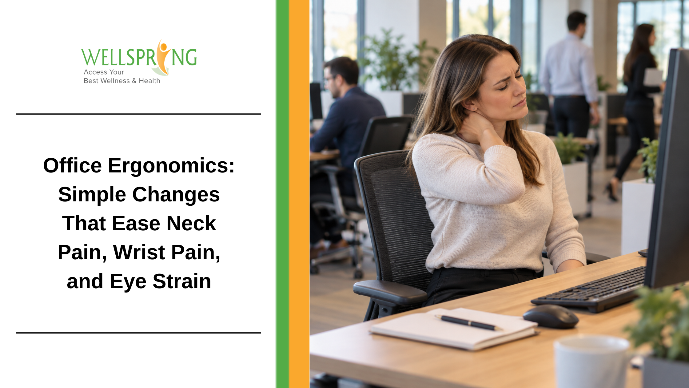 Office Ergonomics: Simple Changes That Ease Neck Pain, Wrist Pain, and Eye Strain