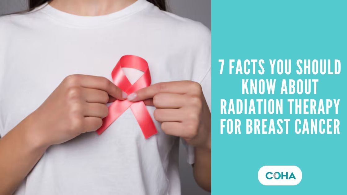 7 Facts You Should Know About Radiation Therapy for Breast Cancer