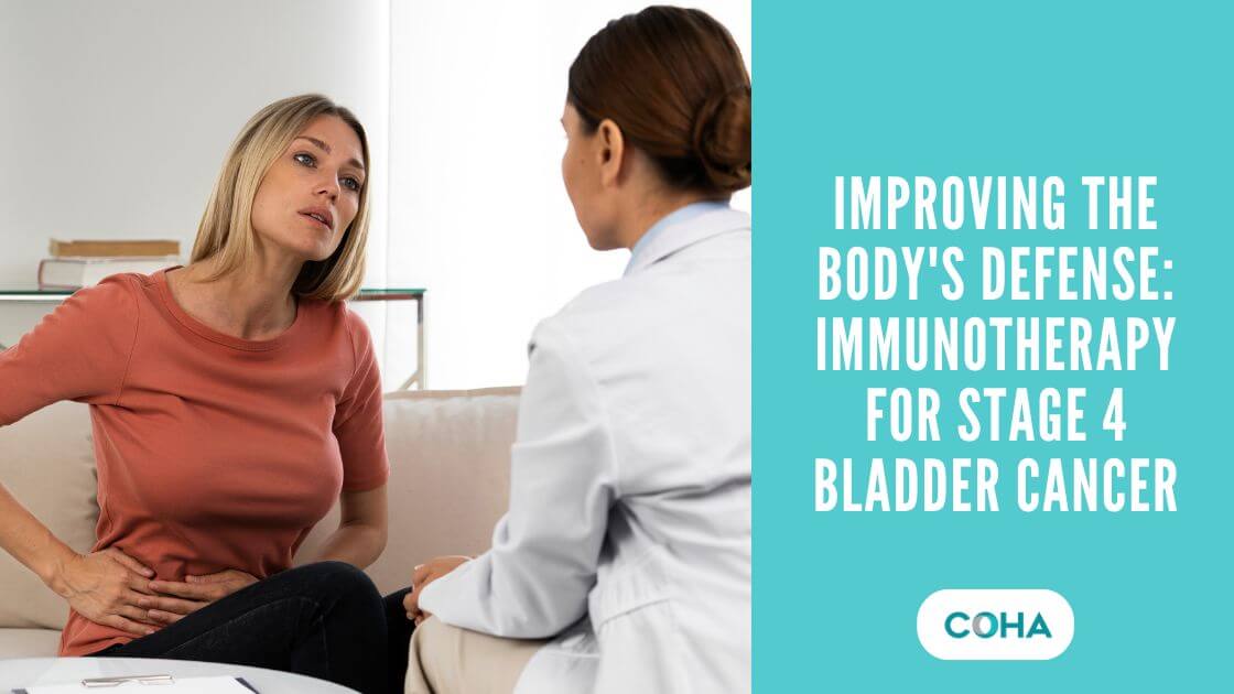 Improving the Body's Defense: Immunotherapy for Stage 4 Bladder Cancer