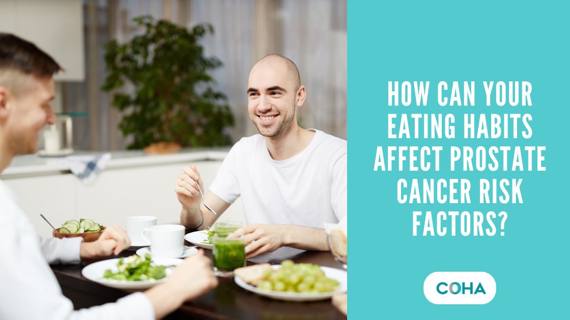 How Can Your Eating Habits Affect Prostate Cancer Risk Factors?