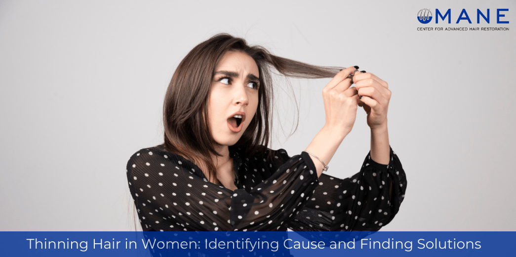 Thinning Hair in Women: Identifying Cause and Finding Solutions