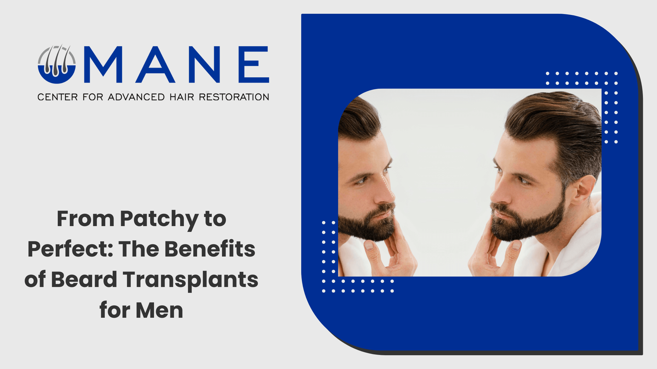 From Patchy to Perfect: The Benefits of Beard Transplants for Men