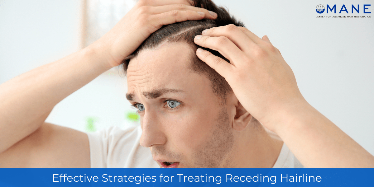 Effective Strategies for Treating Receding Hairline