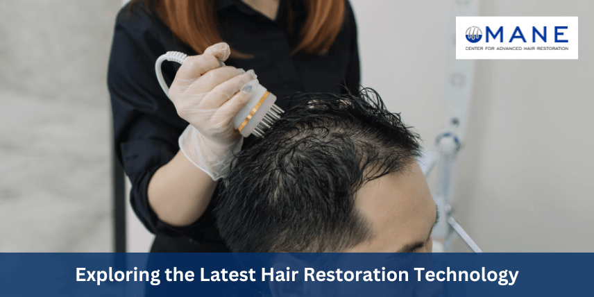 Exploring The Latest Hair Restoration Technology