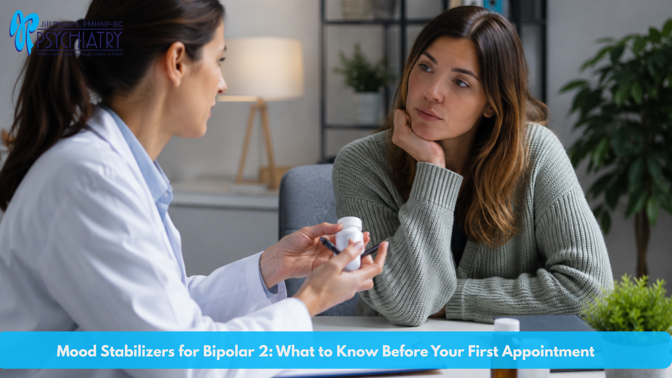 Psychiatrist discussing mood stabilizer treatment options with a patient diagnosed with Bipolar 2 disorder