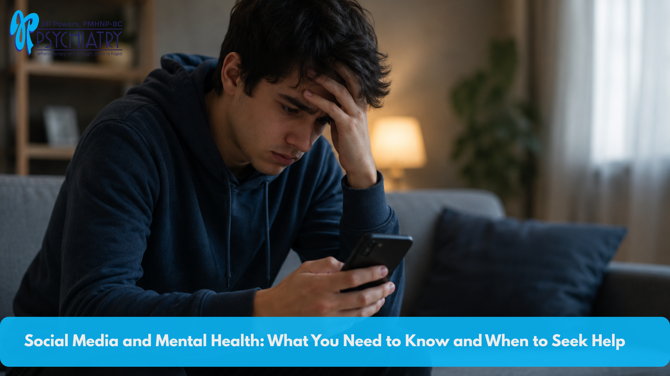 Social Media and Mental Health: What You Need to Know and When to Seek Help
