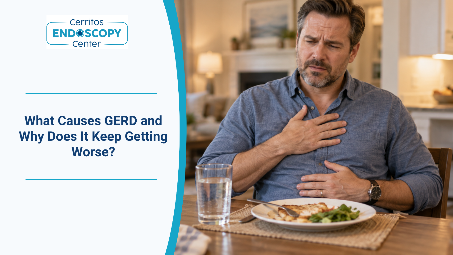 What Causes GERD and Why Does It Keep Getting Worse?